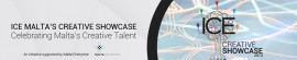 ice malta’s creative showcase web banner ice malta’s creative showcase web banner